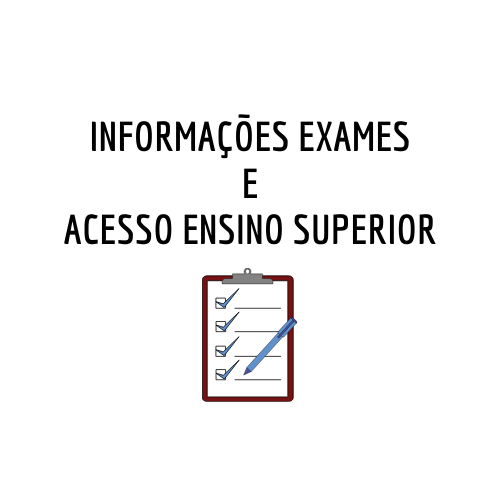 Informações Exames e Acesso Ensino Superior